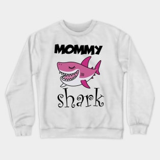 Mommy shark Crewneck Sweatshirt